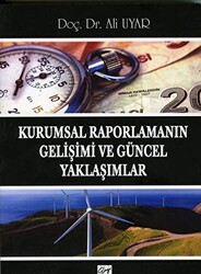 Kurumsal Raporlamanın Gelişimi ve Güncel Yaklaşımlar - 1