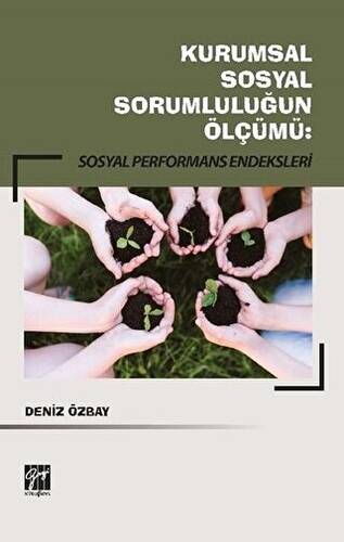 Kurumsal Sosyal Sorumluluğun Ölçümü: Sosyal Performans Endeksleri - 1
