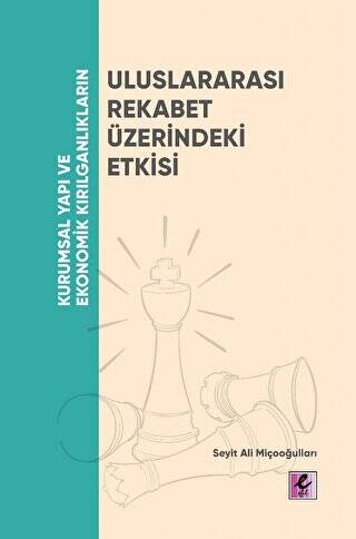 Kurumsal Yapı ve Ekonomik Kırılganlıkların Uluslararası Rekabet Üzerindeki Etkisi - 1