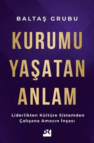 Kurumu Yaşatan Anlam - 1