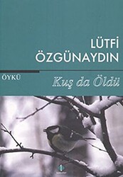 Kuş da Öldü - 1