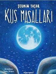 Kuş Masalları - Doğan Çocuk