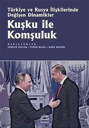Kuşku ile Komşuluk - İletişim Yayınevi