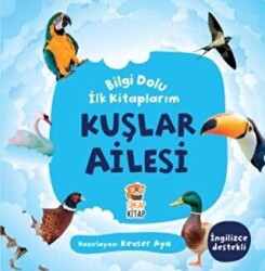 Kuşlar Ailesi - Bilgi Dolu İlk Kitaplarım - 1