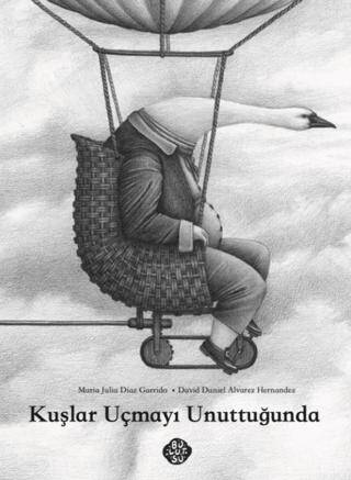 Kuşlar Uçmayı Unuttuğunda - 1