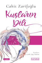 Kuşların Dili - Ketebe Çocuk