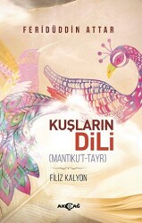 Kuşların Dili Mantıku`t-Tayr - Akçağ Yayınları