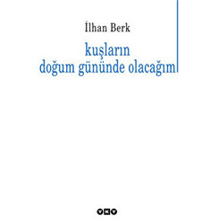 Kuşların Doğum Gününde Olacağım - 1