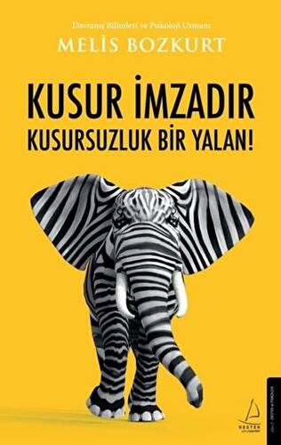 Kusur İmzadır Kusursuzluk Bir Yalan! - 1