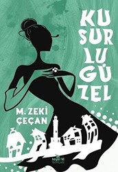 Kusurlu Güzel - Beyaz Fil Yayınları