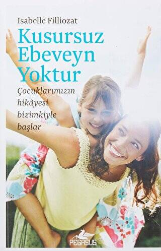 Kusursuz Ebeveyn Yoktur - 1