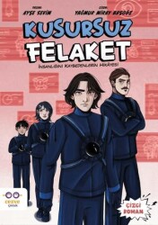 Kusursuz Felaket – İnsanlığını Kaybedenlerin Hikâyesi - Cezve Çocuk