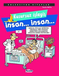 Kusursuz İşleyiş İnsan... İnsan... - 1