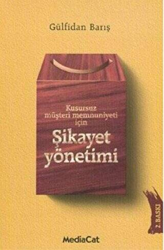 Kusursuz Müşteri Memnuniyeti İçin Şikayet Yönetimi - 1