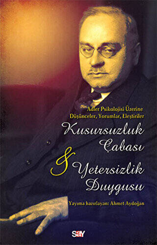 Kusursuzluk Çabası ve Yetersizlik Duygusu - 1