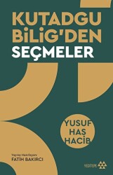 Kutadgu Bilig`den Seçmeler - 1