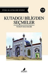 Kutadgu Bilig`den Seçmeler - 1