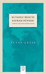 Kutadgu Bilig’in Kavram Dünyası - 1