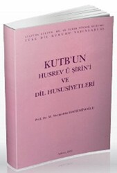 Kutb`un Husrev ü Şirin`i ve Dil Hususiyetleri - 1