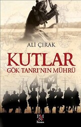 Kutlar Göktanrı’nın Mührü - 1