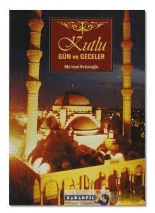 Kutlu Gün ve Geceler - 1