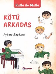 Kutlu İle Mutlu Kötü Arkadaş - 1