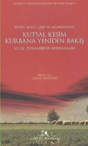 Kutsal Kesim Kurbana Yeniden Bakış ve Hz. Peygamber’in Kurbanları - 1