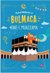 Kutsal Mekanlar 3 - Kabe-i Muazzama - 1