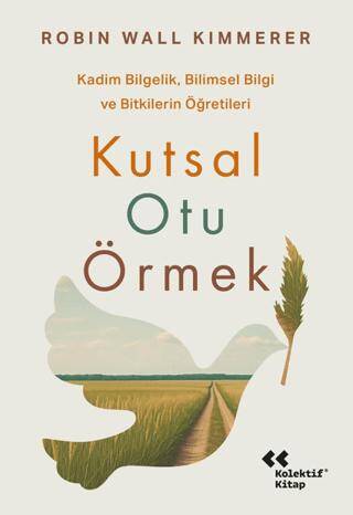 Kutsal Otu Örmek - 1