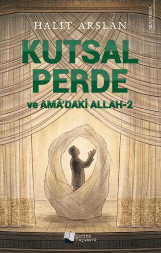 Kutsal Perde ve Amâ’daki Allah - 2 - 1