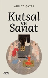 Kutsal ve Sanat - 1