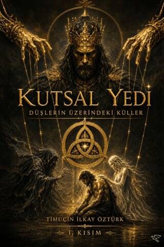 Kutsal Yedi: Düşlerin Üzerindeki Küller - 1