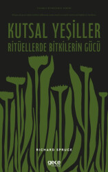 Kutsal Yeşiller Ritüellerde Bitkilerin Gücü - Gece Kitaplığı