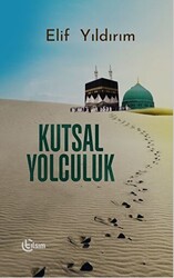 Kutsal Yolculuk - 1