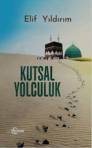 Kutsal Yolculuk - 1