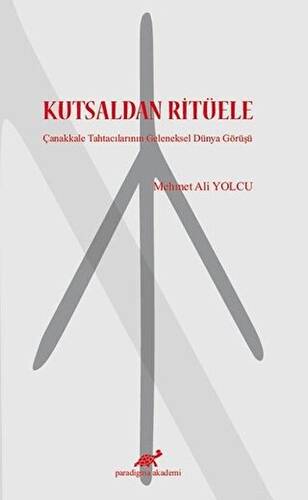 Kutsaldan Ritüele - 1