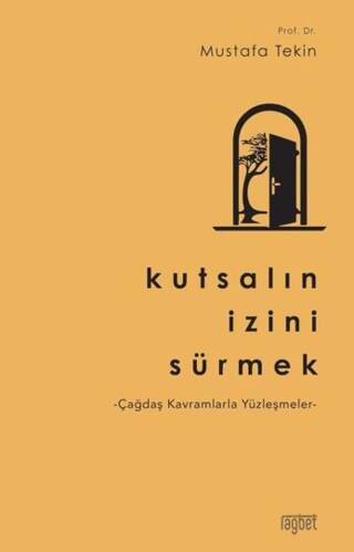 Kutsalın İzini Sürmek - 1