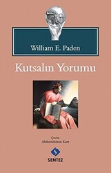 Kutsalın Yorumu - Sentez Yayınları