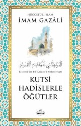 Kutsi Hadislerle Öğütler - Ravza Yayınları