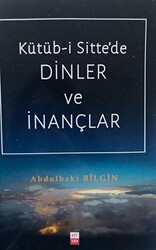 Kütüb-i Sitte`de Dinler ve İnançlar - 1