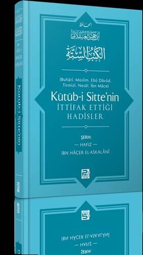 Kütüb-i Sitte`nin İttifak Ettiği Hadisler - 1