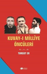 Kuvay-i Milliye Öncüleri - Berikan Yayınevi