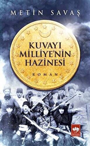 Kuvayı Milliye`nin Hazinesi - 1