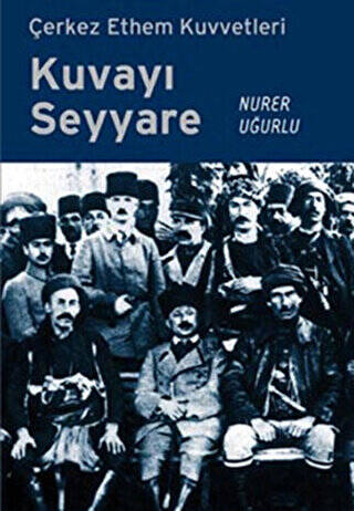 Kuvayı Seyyare Çerkez Ethem Kuvvetleri - 1