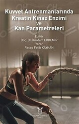 Kuvvet Antrenmanlarında Kreatin Kinaz Enzimi ve Kan Parametreleri - 1