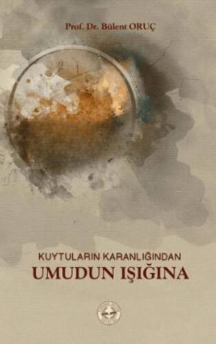 Kuytuların Karanlığından Umudun Işığına - 1