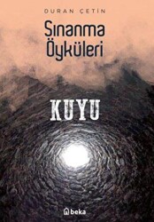 Kuyu - Sınanma Öyküleri - 1