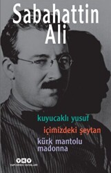 Kuyucaklı Yusuf - İçimizdeki Şeytan - Kürk Mantolu Madonna 3 Roman Tek Kitap - 1