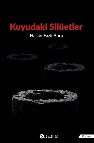 Kuyudaki Silüetler - 1