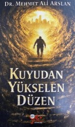 Kuyudan Yükselen Düzen - Yeni Yüzyıl Yayınları